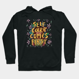 Self care comes first Hoodie